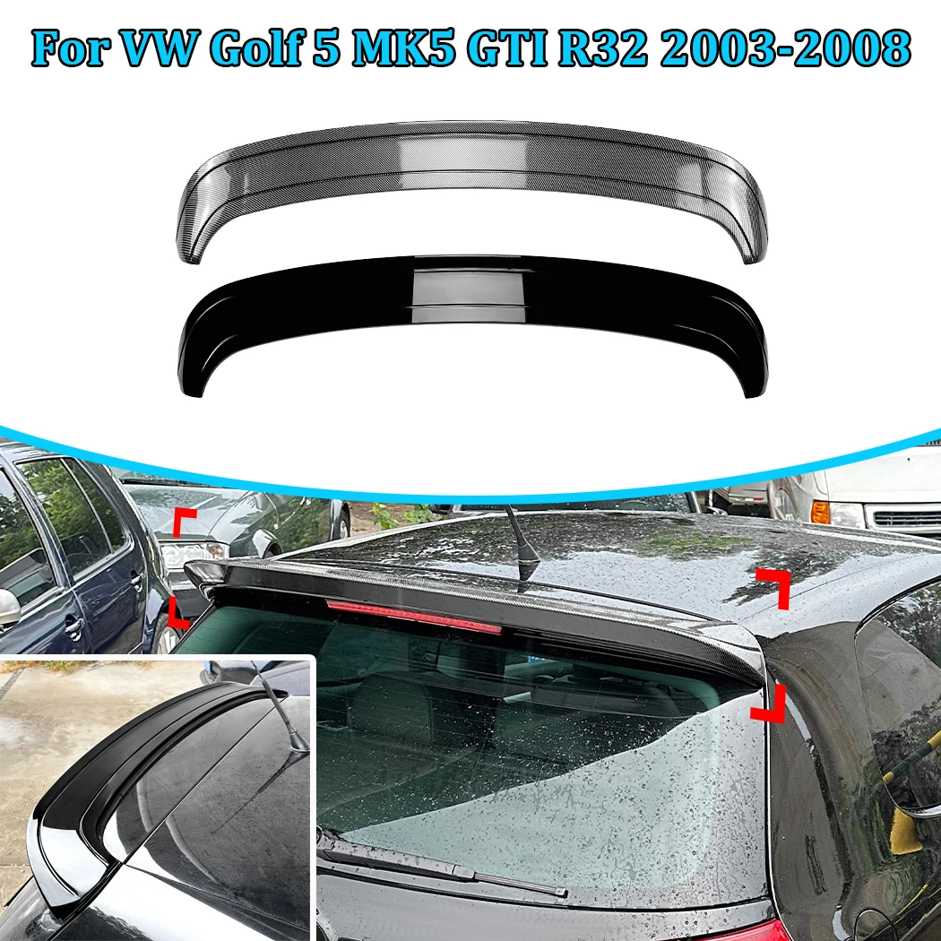 

For VW Golf 5 MK5 GTI R32 2003-2008 Car Rear Roof Spoiler Wing Tail wing top wing Body Kits Tuning Auto Accessories