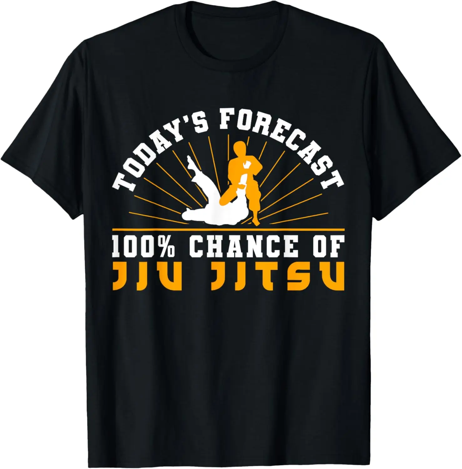 Brazilian Jiu Jitsu MMA Bjj Hugger TodayS Forecast100% T-Shirt