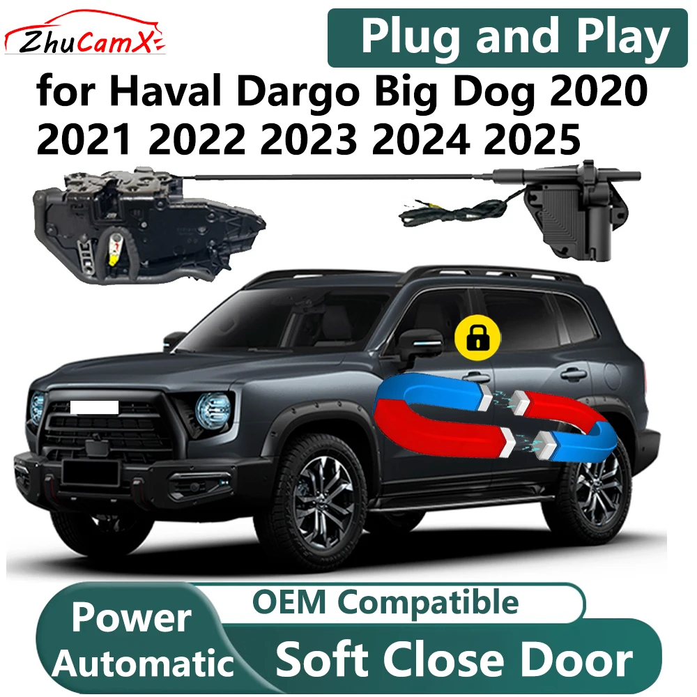 

ZhuCamX for Haval Dargo Big Dog 2020-2025 Car Electric Soft Close Door System Power Closing Door Latch Lock OEM Plug and Play