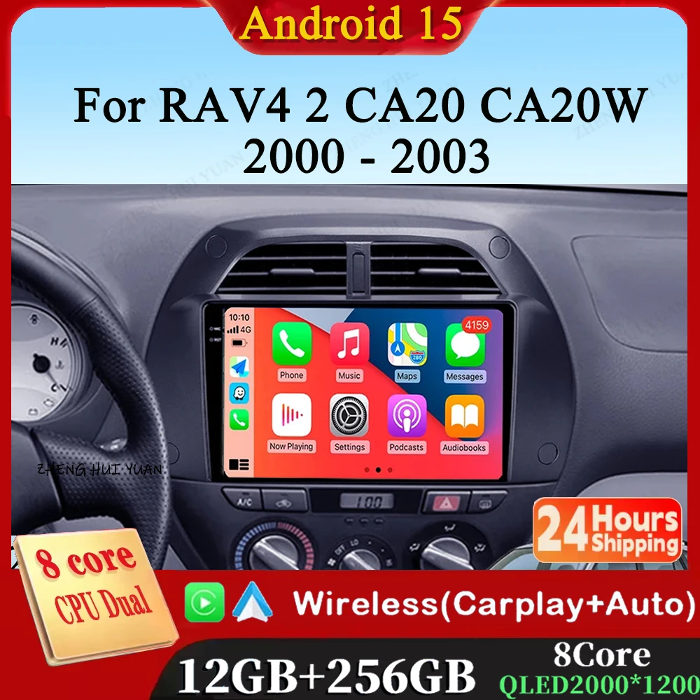 

For Toyota RAV4 2 CA20 CA20W XA20 2000 - 2003 Android 15 12+256GB CarPlay Auto Car Radio Multimedia Video Player GPS stereo Head