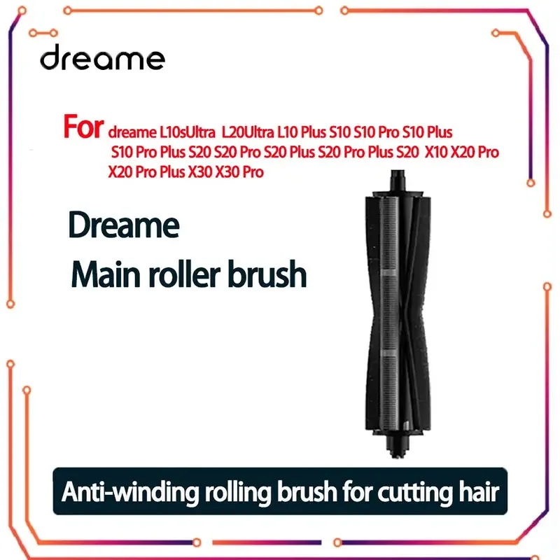 

Original Cutting Hair Anti-Tangle Roller Brush dreame L10s Ultra L20 Ultra LX10 X20 Pro X30 X30 Pro L30 Ultra accessories