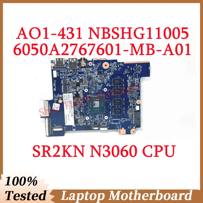 

For Acer AO1-431 6050A2767601-MB-A01 With SR2KN N3060 CPU Mainboard NBSHG11005 Laptop Motherboard 100% Fully Tested Working Well