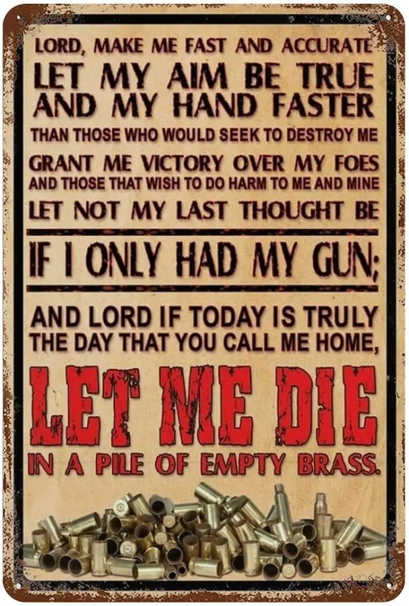 Metal Tin Sign Lord Make Me Fast And Accurate Let My Aim Be True Made Of Metal Vintage Design For Wall Decoration 12X8 Inch