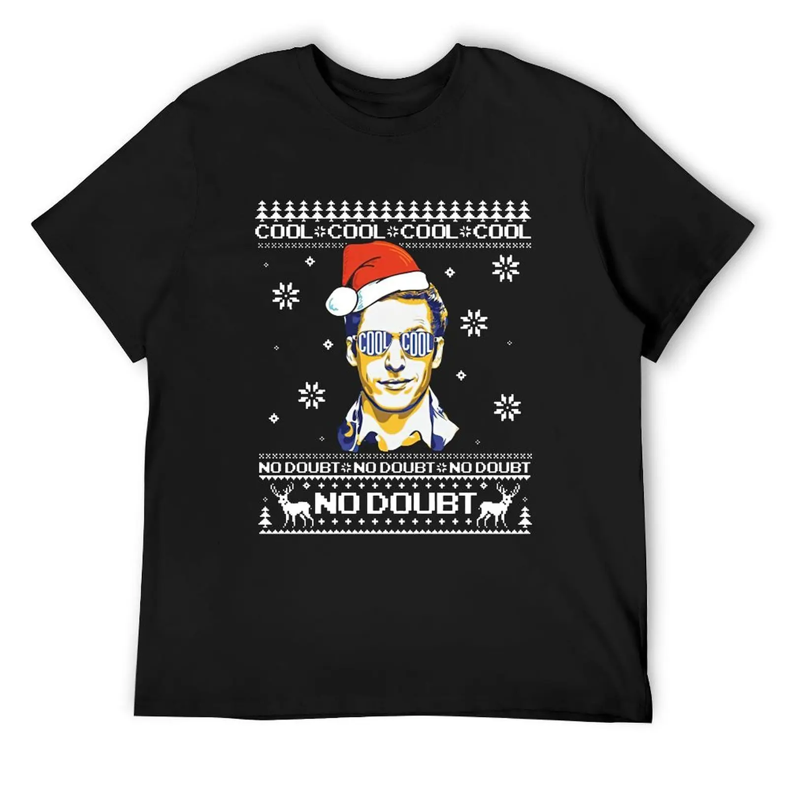 Cool Cool Cool No Doubt No Doubt Jake Peralta Brooklyn 99 Ugly Christmas T-Shirt