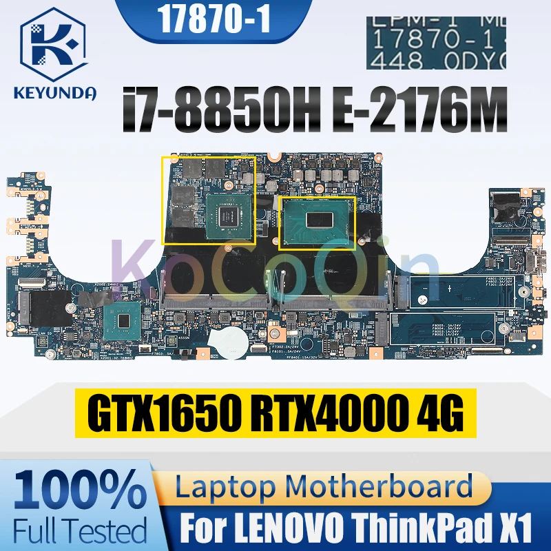 17870-1 For LENOVO ThinkPad X1 Notebook Mainboard RTX4000 4G E-2176M GTX1650 4G i7-8850H Laptop Motherboard Tested