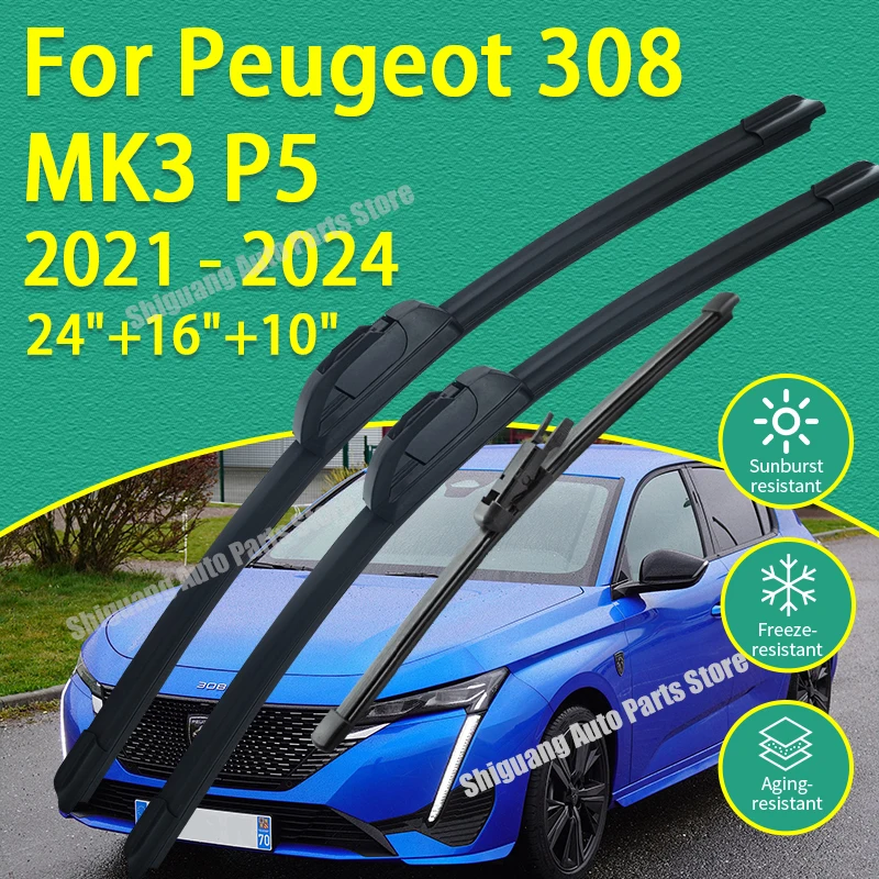 

Front Rear Silicone Coating Wipers for Peugeot 308 MK3 P5 2021 - 2024 24"+16"+10" Car Wiper Windshield Windscreen Blades
