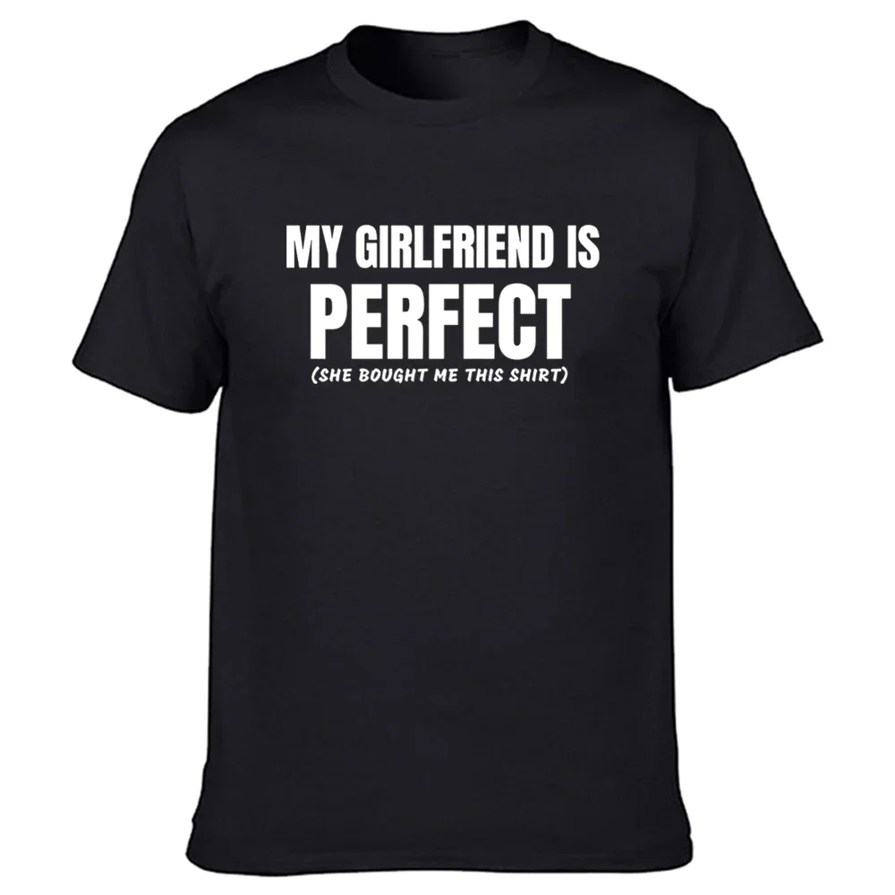 

Graphic Cotton Streetwear Short Sleeve O-Neck Harajuku T-shirt Mens My Girlfriend Is Perfect Funny Boyfriend T Shirts