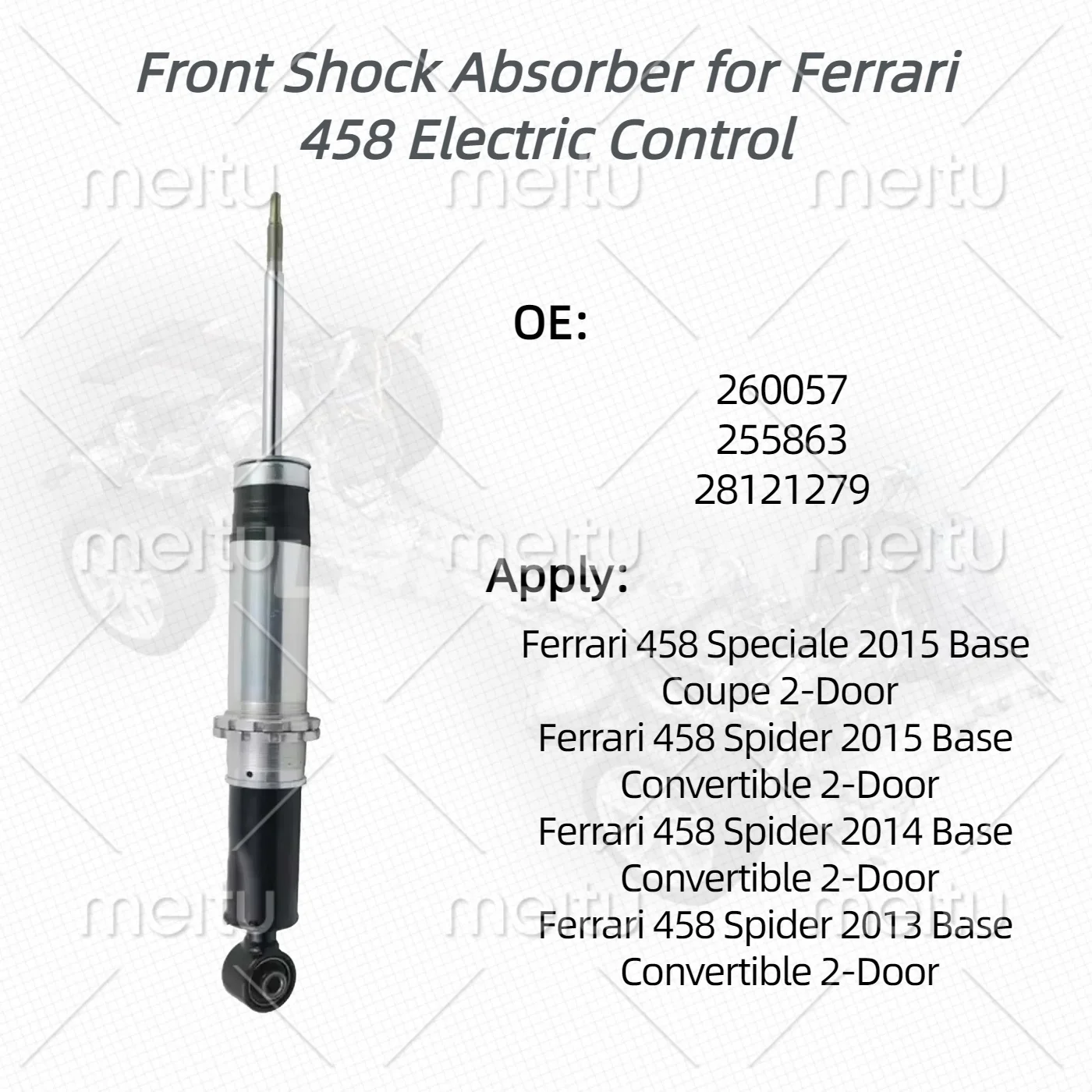 1 Pcs For Front Shock Absorber for Ferrari 458 Electric Control 260057 255863 28121279