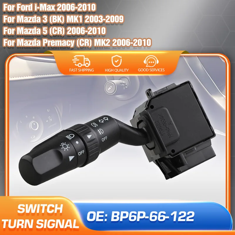 

Indicator Lever Turn Signal Light Switch For Mazda 3 BK MK1 2003-2009 Mazda 5/Premacy CR 2006-2010 Car Accessories BP6P-66-122