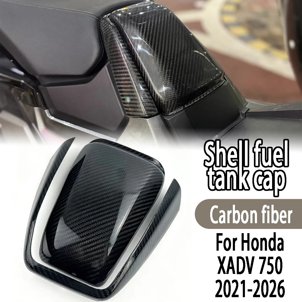

For Honda XADV 750 xadv750 2021-2025 100%Carbon Fiber Motorcycle fuel tank cap Fuel Gas Tank Cover Front Seat Accessories