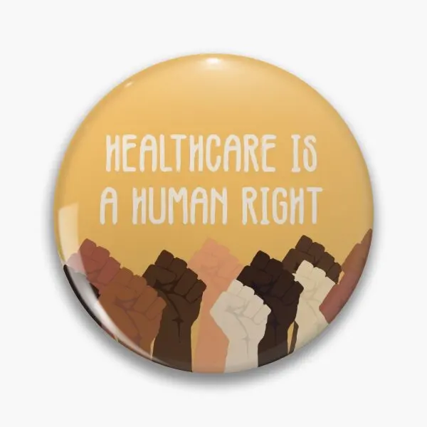 Healthcare Is A Human Right  Soft Button Pin Decor Brooch Cute Hat Gift Lover Jewelry Cartoon Creative Clothes Lapel Pin Fashion