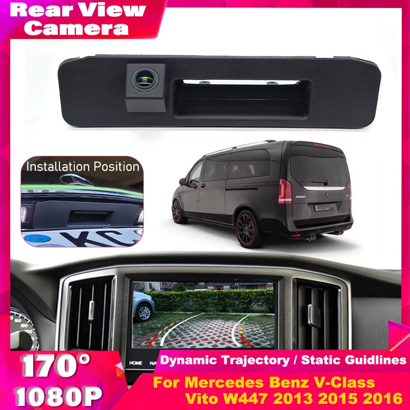 

170 ° HD ночного видения 1080P объектив «рыбий глаз» автомобильная камера заднего вида на ручке багажника для Mercedes Benz V-Class Vito W447 2013 2015 2016