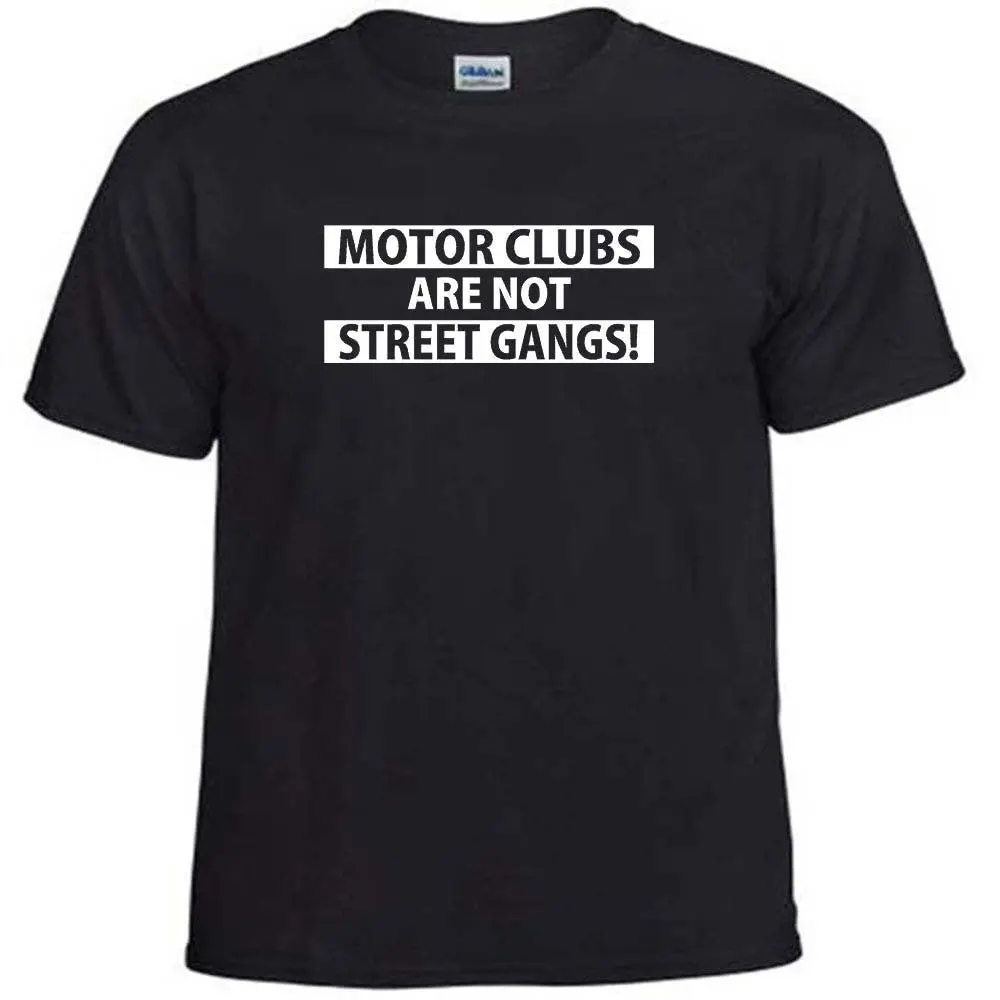 Motor Clubs Are Not Street Gangs Bikers Motorcycles Transportation Cycle Adult T Shirt