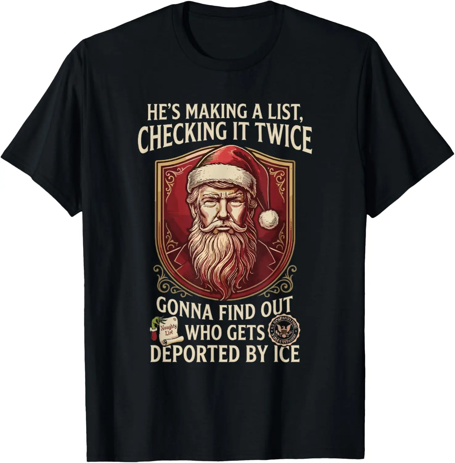 He's Making A List Check It Twice Deported Christmas T-Shirt Unisex Tee Vintage Y2K Aesthetic Gothic Streetwear Novelty  Retro Aesthetic Grunge 100%Cotton Crew Neck Holiday Gift