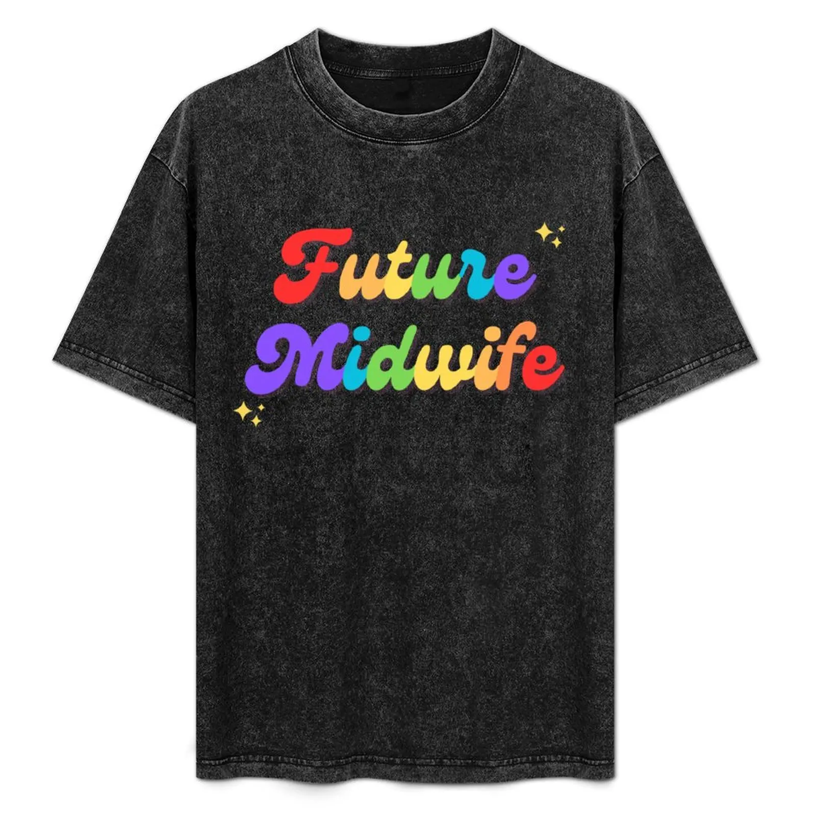 

Future Midwife T-Shirt plus size tops man t shirt heavyweights basketball graphic tees mens t shirts casual stylish