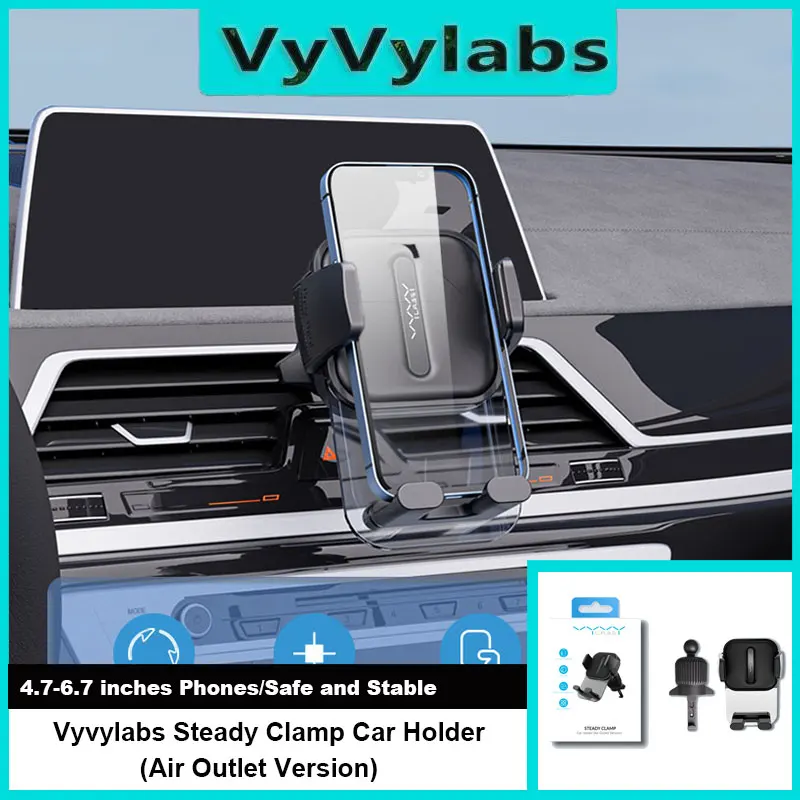 

Vyvylabs Car Phone Holder Mobile Support Clamping Type Phone Stand Air Outlet Installation For iPhone 16 15 14 Xiaomi