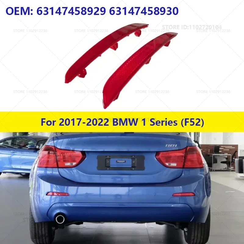 For 2017-2022 BMW 1 Series (F52) Rear Bumper Reflector 63147458929 63147458930