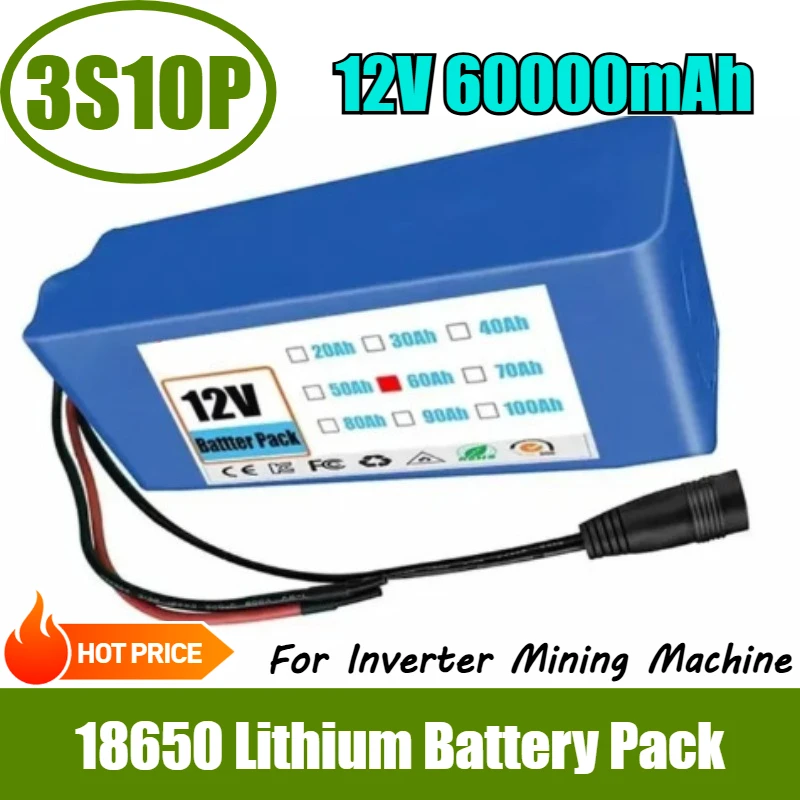 

3S10P 12V 60000mAh 18650 Lithium Battery Pack,for Inverter Mining Machine,Include The 12.6V Charger with BMS