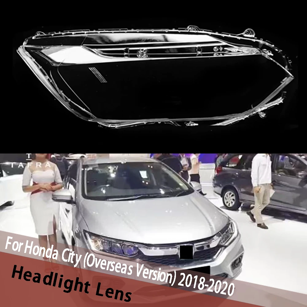 

Для Honda City (обработанная версия) 2018 2018 2020, крышка фары, корпус абажура, стеклянный корпус линзы фары
