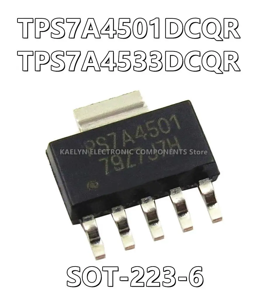 10Pcs/lot TPS7A4501DCQR PS7A4501 TPS7A4533DCQR PS7A4533 Linear Voltage Regulator IC Positive Adjustable 1 Output 1.5A SOT-223-6