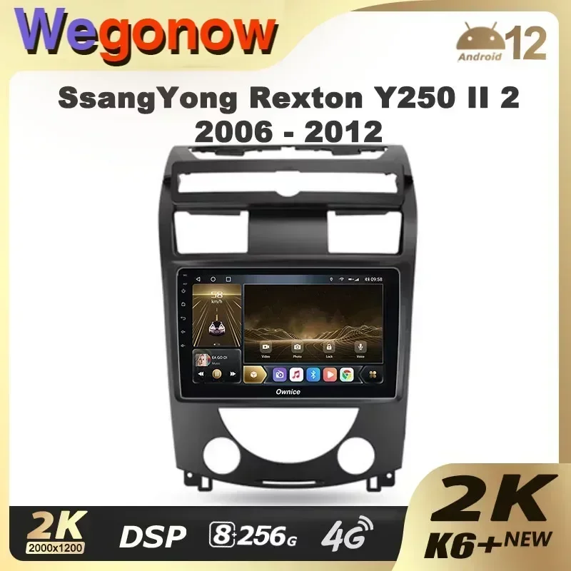 Ownice K6+ 2K for SsangYong Rexton Y250 II 2 2006 - 2012 Car Radio Multimedia Video Player Navigat Stereo GPS Android 12 No 2din