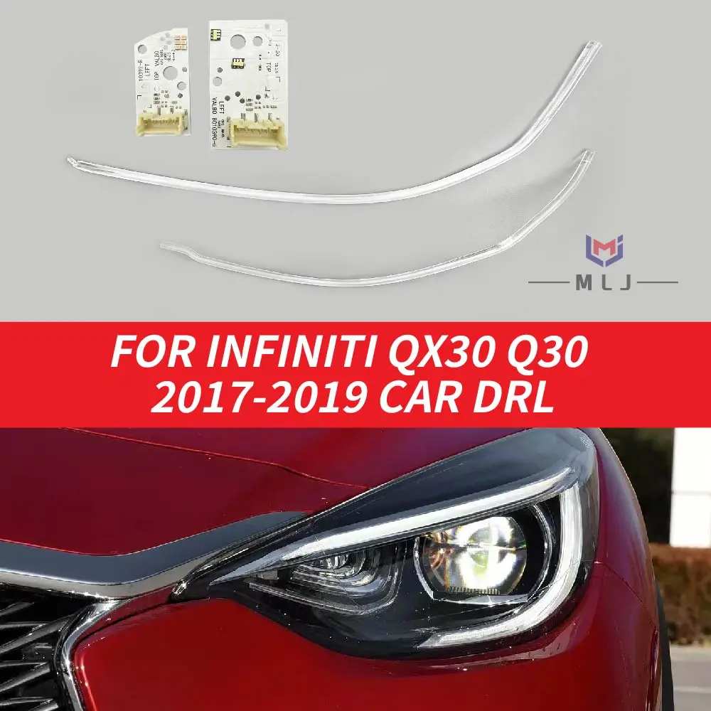 

For 2017 2018 2019 Infiniti QX30 Q30 Car LED Light chip DRL Headlight Light Guide Strip Daytime Running Light Tube Bar Angel Eye