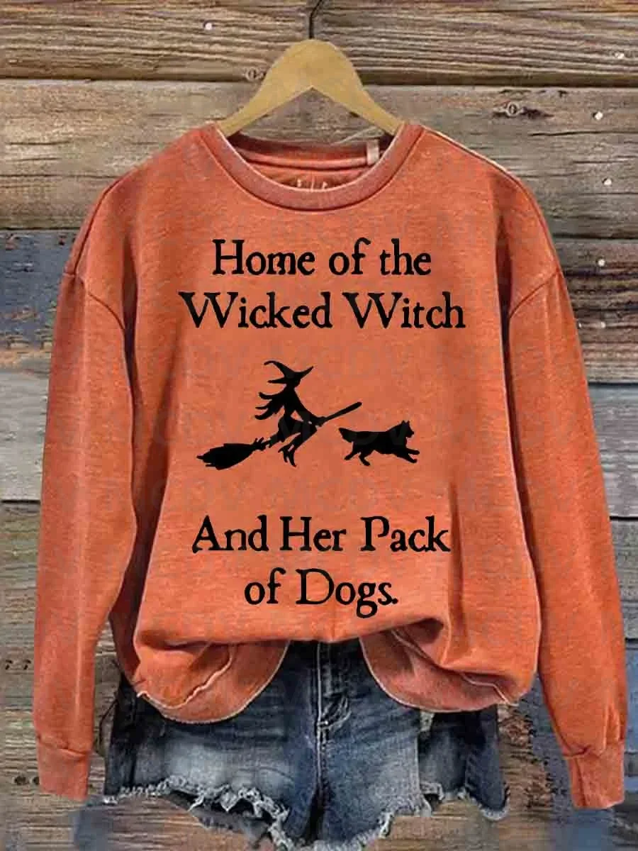 Home Of The Wicked Witch And Her Pack Of Dogs Casual Sweatshirt 3D Printed Women Casual Pullover