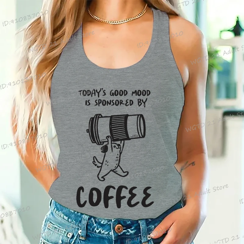 Ropa divertida con estampado de café y perro para mujer, camiseta sin mangas sin mangas con texto en inglés "¡El buen estado de hoy", chaleco de algodón para mujer
