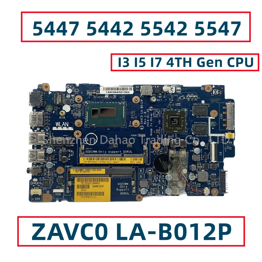 

For Dell Inspiron 5447 5442 5542 5547 Laptop Motherboard With I3 I5 I7 CPU R7 M265 GPU DDR3 ZAVC0 LA-B012P CN-0CHTC2 CN-05MD4V