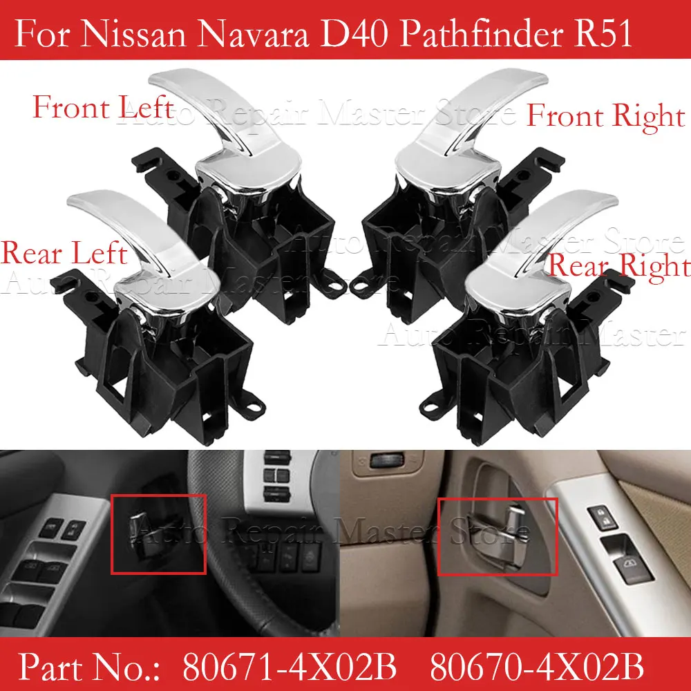 Left Right Front Rear Inner Door Handle 806714X02B 806704X02B For Nissan Navara D40 Pathfinder 2004-2014 80671-4X02B 80670-4X02B