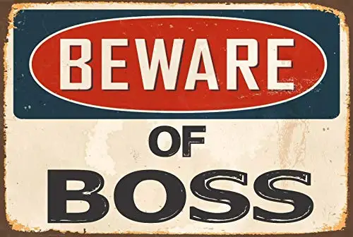 Vintage Retro Metal Tin Sign Beware of Boss Outdoor & Home Bar Kitchen Club Wall Decor Sign