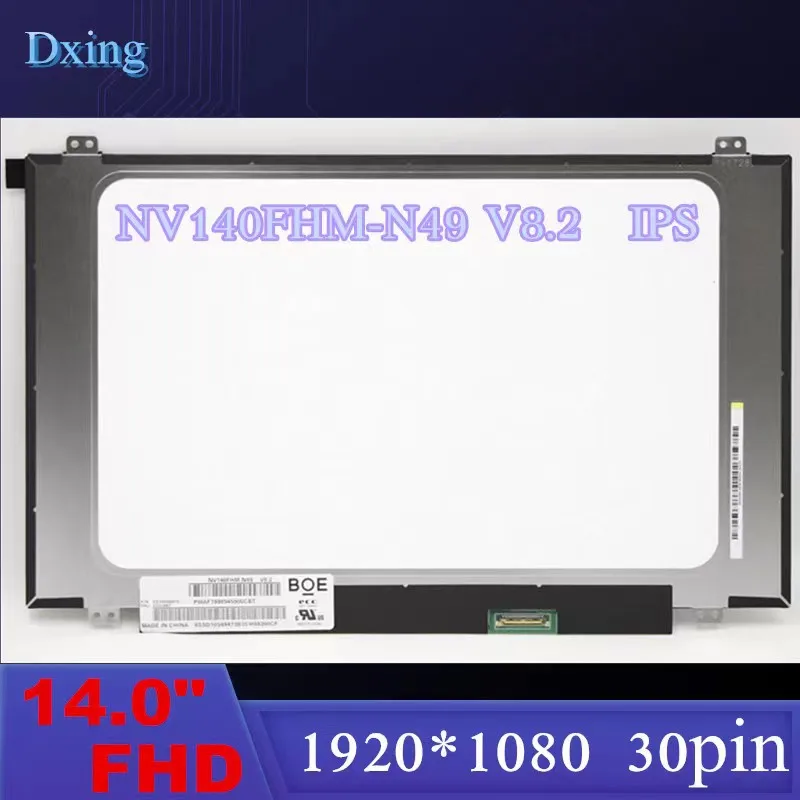 

14.0" Laptop LCD Screen NV140FHM-N49 FIT B140HAN04.2 N140HCA-EAC Rev.C1 1920*1080 30 Pins Narrow Bezel IPS Display Panel