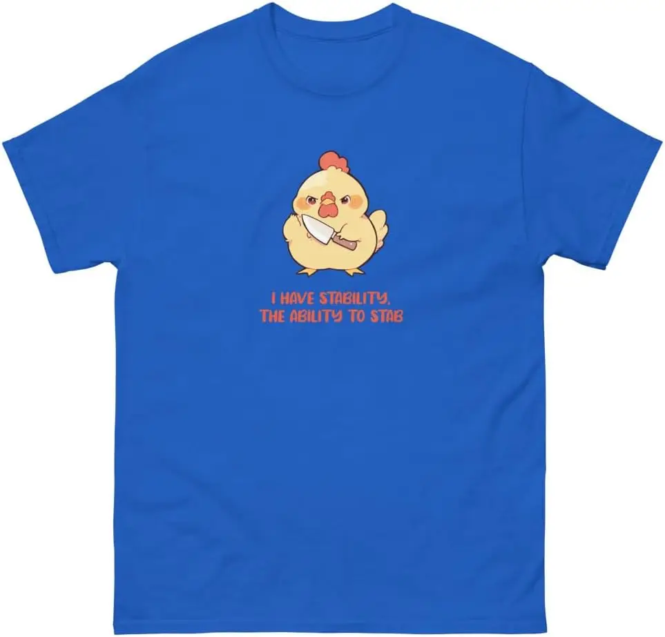 FAN-DOM I Have Stability, The Ability to Stab - Cute Chicken Knife - Unisex Classic tee