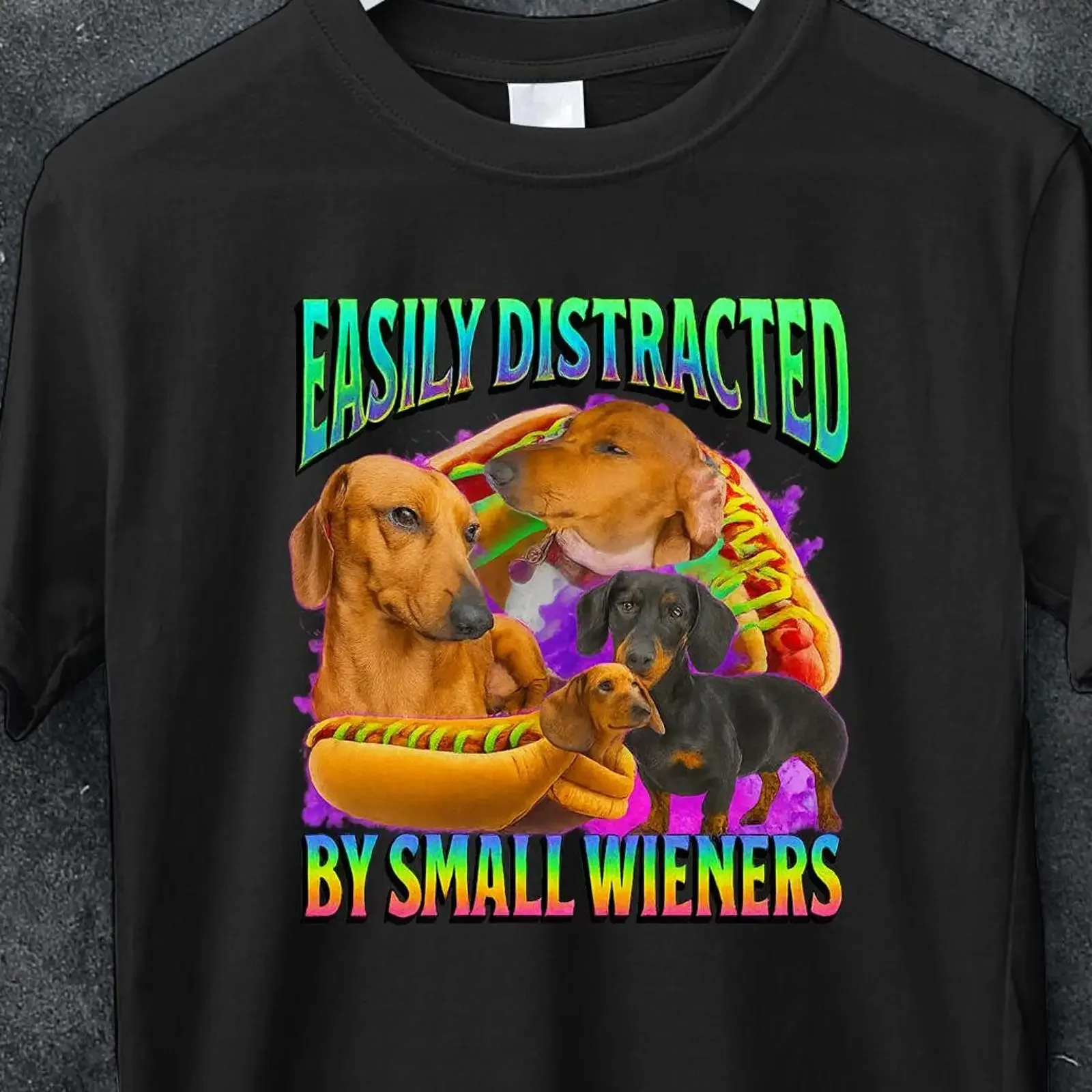 Easily Distracted By Small Wieners Funny Dachshund Dog Meme Bootleg T Shirt Humorous Inappropriate Casual vintage Washed