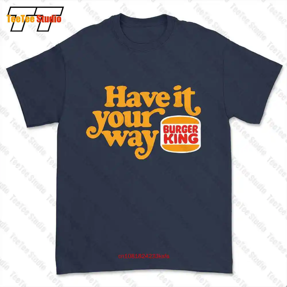 Burger King Logo Have It Your Way Hamburger Fast Food G500 Ultra Co T-shirt Tee YOQW