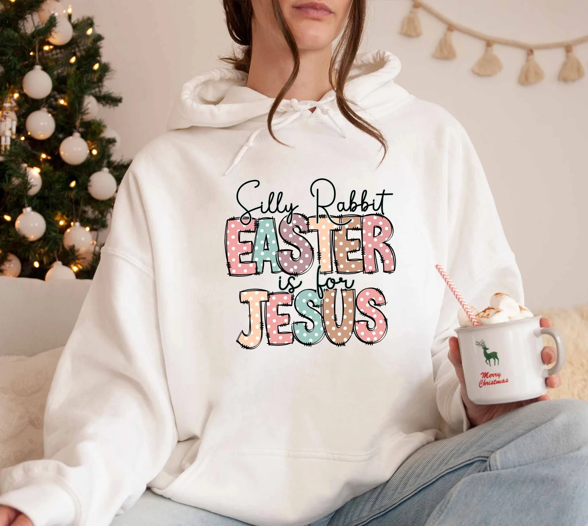 

Silly Rabbit Easter Is for Jesus Hoodie Sweatshirt Women Long Sleeve Sweatshirt Pullover Tops Unisex Fashion Autumn Clothing
