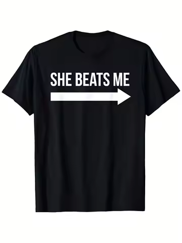 Mens She Beats Me Funny Graphic T Shirt Crew Neck Casual Couple Humor Apparel Tee