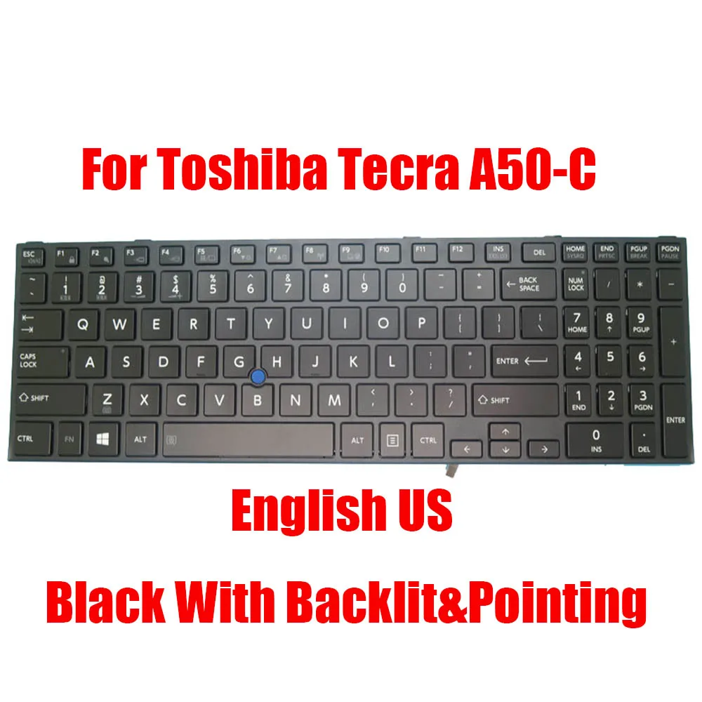 

English US Laptop Keyboard For Toshiba Tecra A50-C Black With Backlit&Pointing New