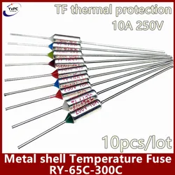 10pcs 10A 250V TF thermal protection Rice cooker fuse RY-65 65C 75C 85C 100C 113C 115C 130C 145C  Metal shell Temperature Fuse