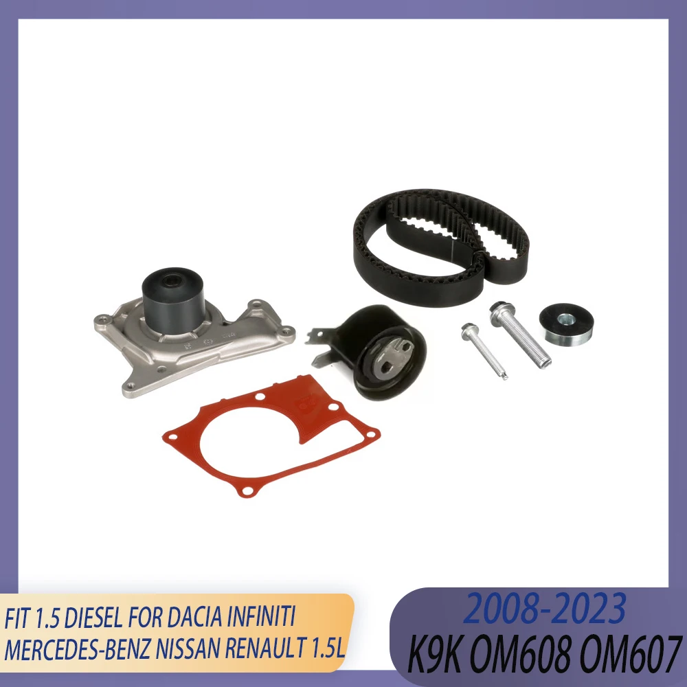 K9K OM608 OM607 Engine Timing Belt & Water Pump Kit Fit 1.5 L Diesel 08-24 For DACIA INFINITI MERCEDES-BENZ NISSAN RENAULT 1.5L