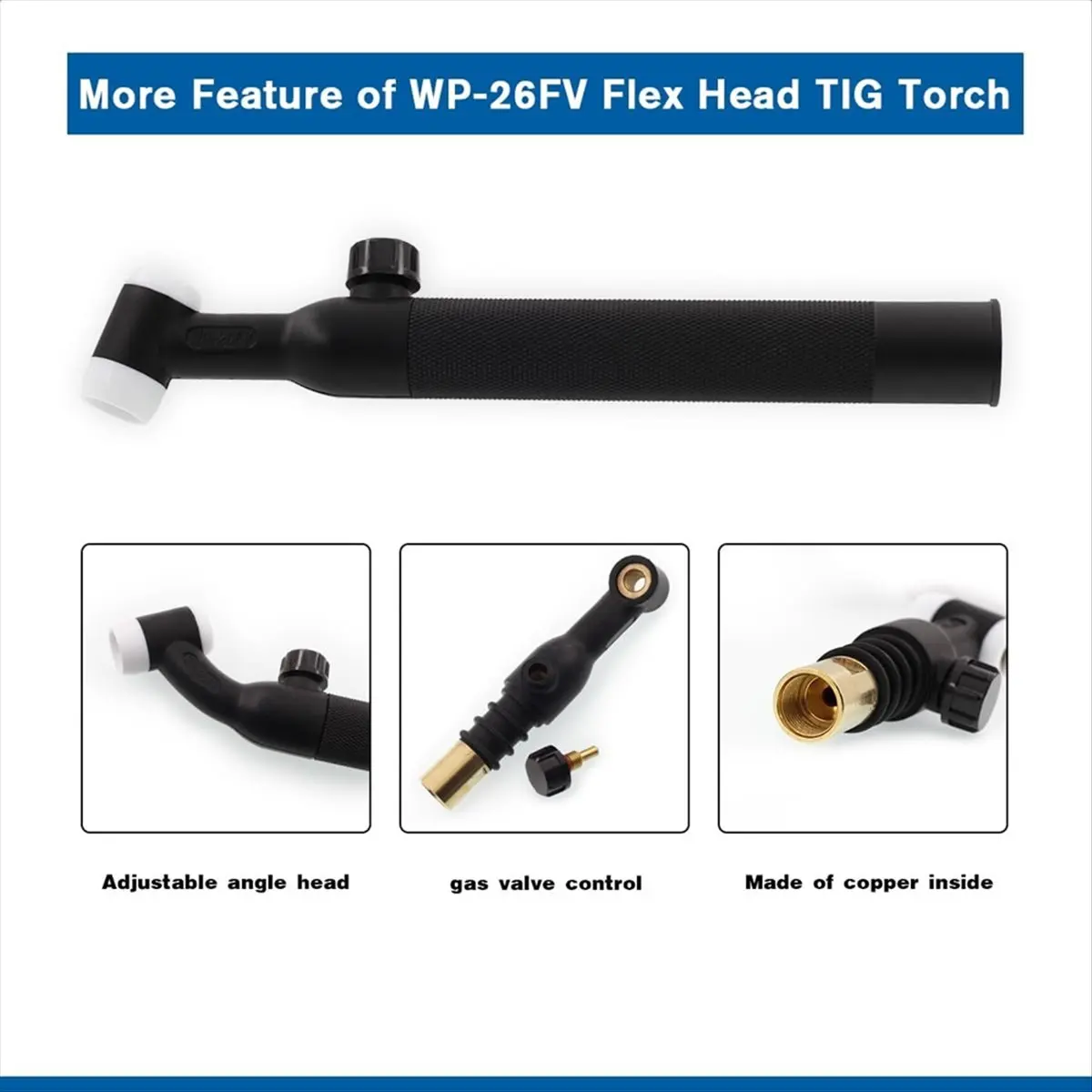 -26FV TIG Welding Torch Head Flexible & Valve Welding Torch Parts