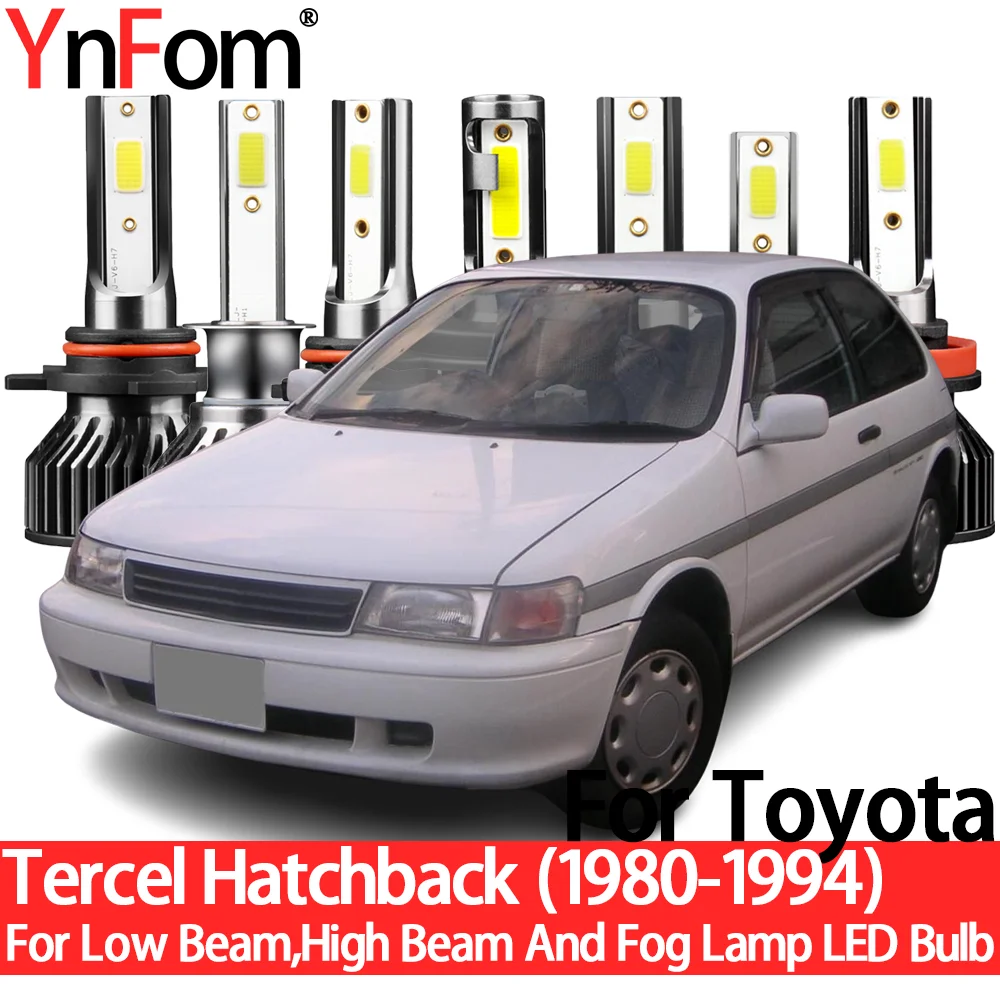 

YnFom For Toyota Tercel Hatchback 1980-1994 Special LED Headlight Bulbs Kit For Low Beam,High Beam,Fog Lamp,Car Accessorie