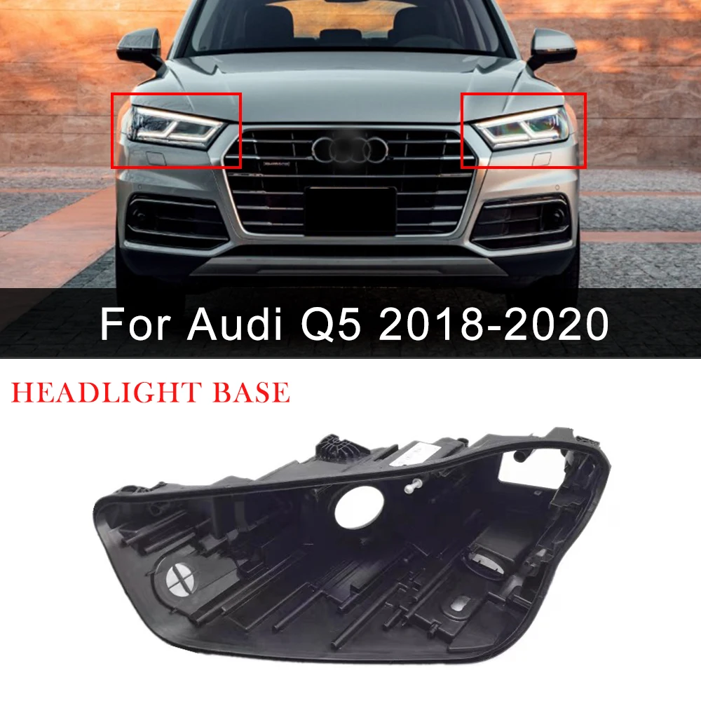 Headlight Base For Audi Q5 2018-2020 Headlight House Replacement Back Casing Bottom Headlamp Housing Car Accessories