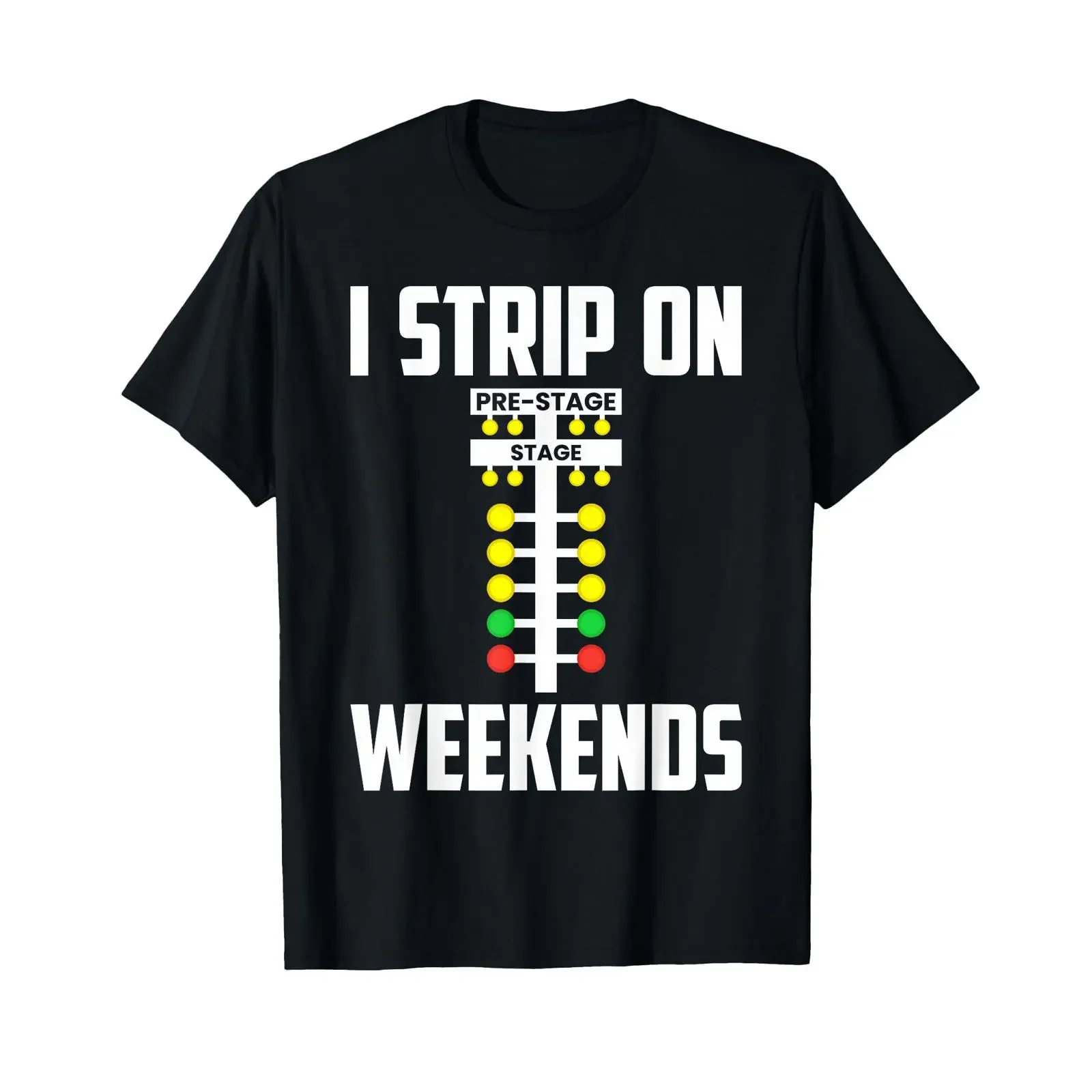 I Strip On Weekends Funny Drag Racing Dragster Car Guy Humor T Shirt vintage Washed Versatile streetwear Top For Everyday Wear
