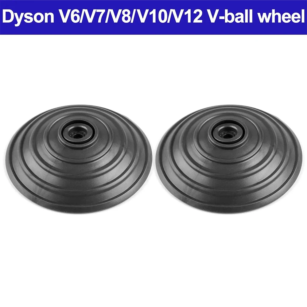 For Dyson V6 V7 V8 V10 V11 V12 DC58 DC59 DC62 DC74 Vacuum Cleaner 20W 35W 50W Direct Drive Cleaner V-Ball Wheel Replacement