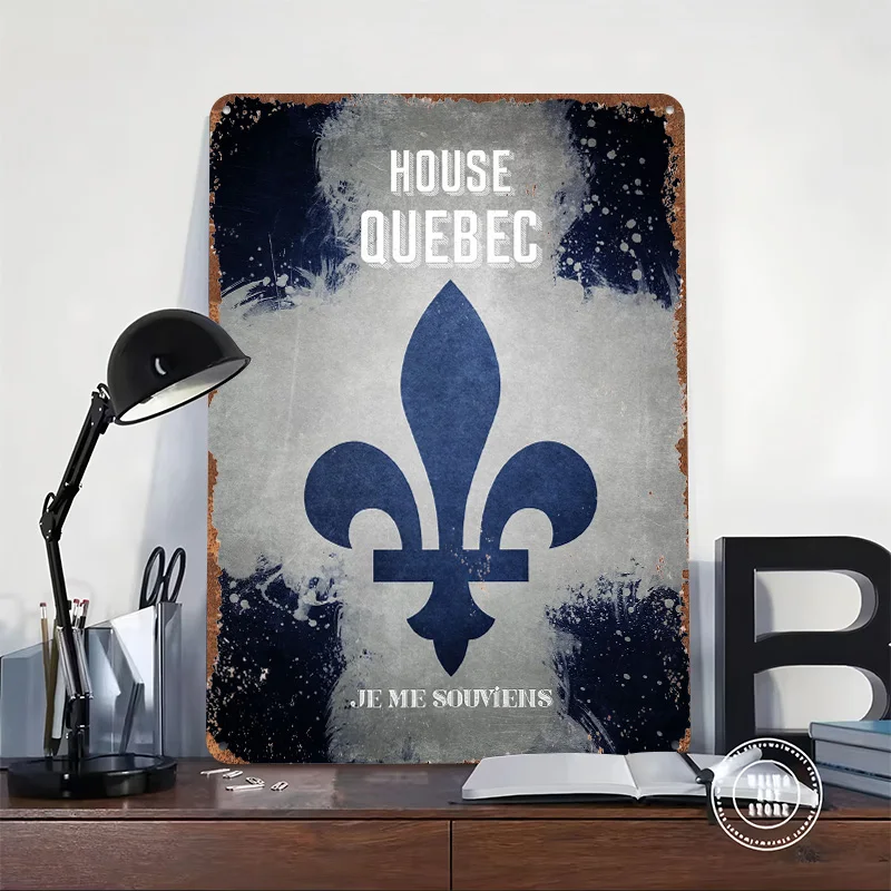 House Quebec Printed Poster Customized Wall Art Retro Vintage Metal Tin Signs for Home Gaming Room Decoration Cozy Office Decor