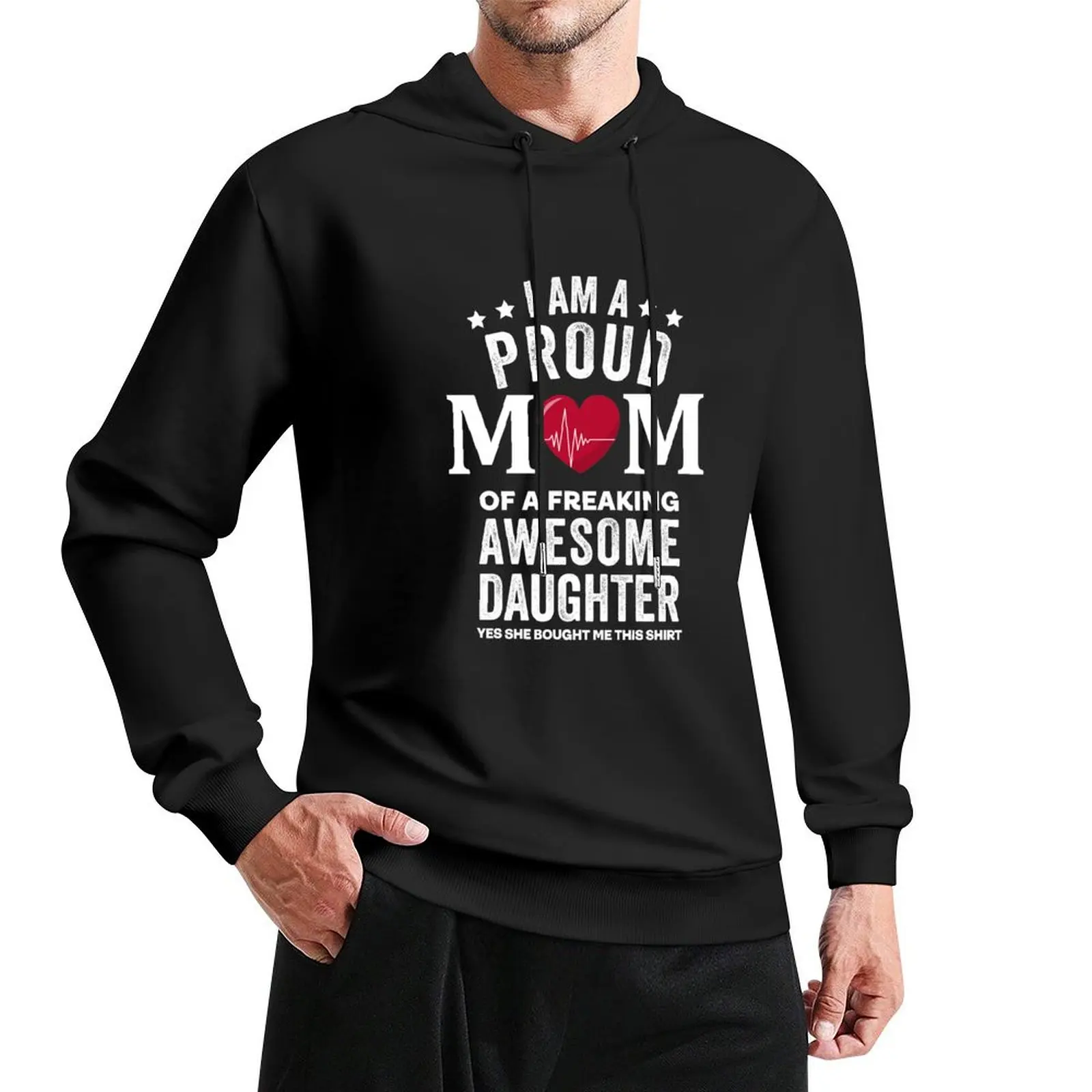 

im a proud mom of a freaking awesome daughter Pullover Hoodie mens clothes korean autumn clothes hoodies and sweatshirts new