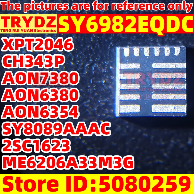 50-3pcs New SY6982EQDC SY6982E XPT2046 CH343P QFN16 / AON7380 AON6380 AON6354 ME6206A33M3G SY8089AAAC 2SC1623 SOT-23