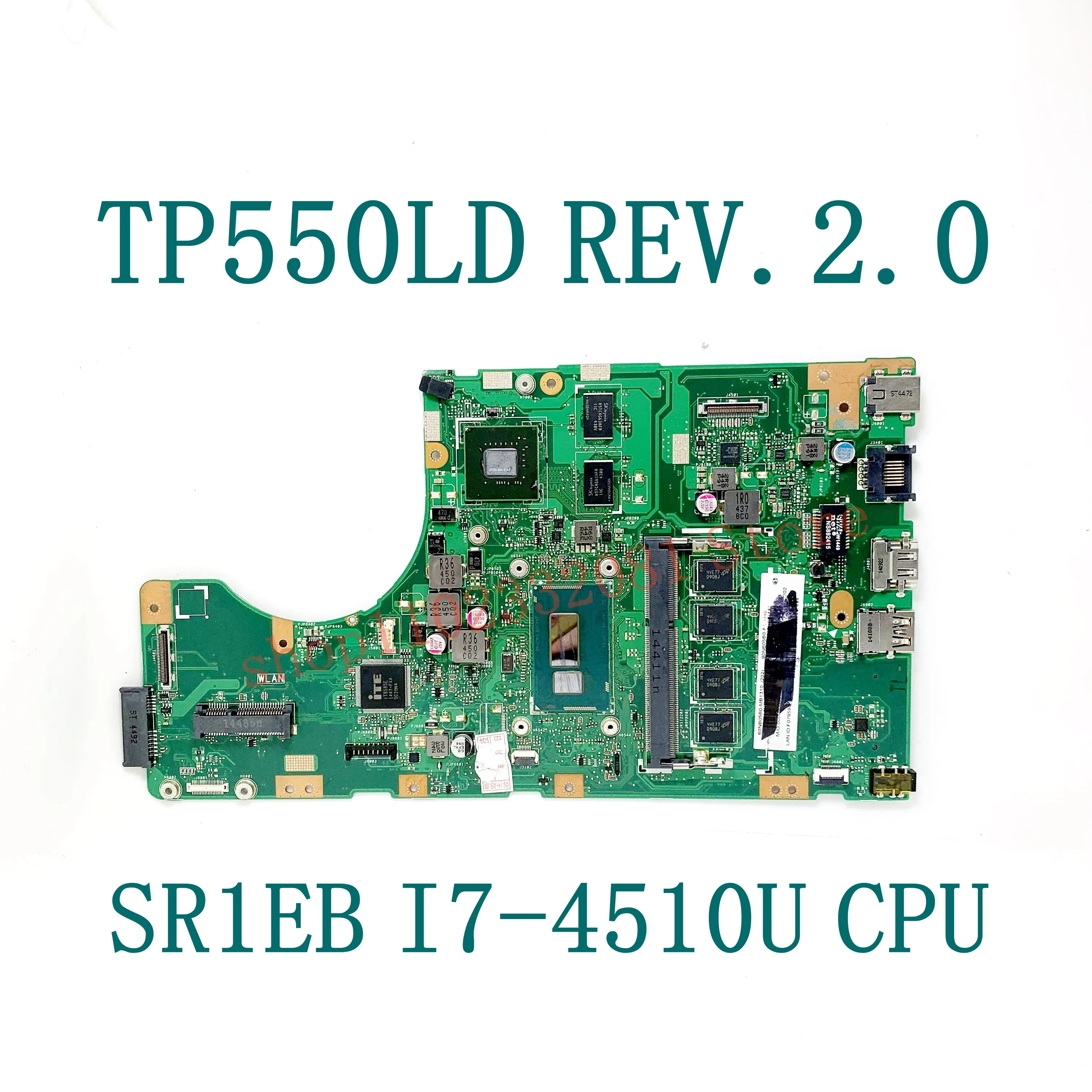 TP550LD REV.2.0 W/ SR1EB I7-4510U CPU High Quality Mainboard For ASUS TP550LD Laptop Motherboard N16V-GM-S-A2 100% Working Well