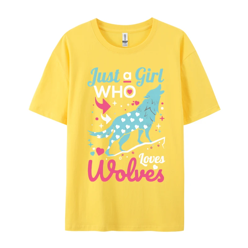 Just A Girl Who Loves Wolves Wolf Dogli Tshirts Cotton Fashion Tshirt Kawaii T Shirt Printed Tee Tops Clothing Harajuku